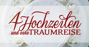 4 Hochzeiten und eine Traumreise